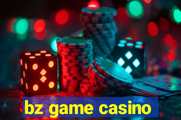 bz game casino